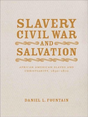 cover image of Slavery, Civil War, and Salvation